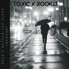 Stan X Better Off Alone (TOX!C x ROOKi3 Techno Rework)