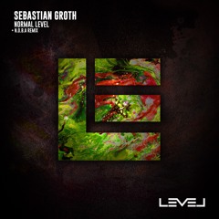 Sebastian Groth - Normal Level (N.O.B.A Remix)
