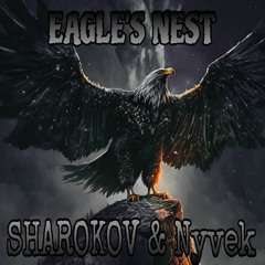 Sharokov & Nyvek - Eagle's Nest