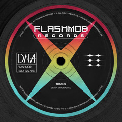 Flashmob, Laila Walker - DNA