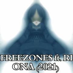 Хиты 2021  - FREEZONES ft. RI - ONA (2021)