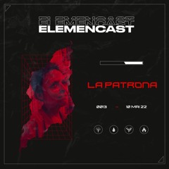 ELEMENCAST#13 - LA PATRONA