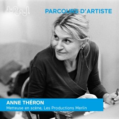 Parcours d'artiste - Anne Théron
