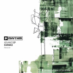 Earwax - Advance EP (PRRUKBLK067)
