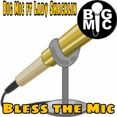 Bless The Mic ft Lady Shacklin