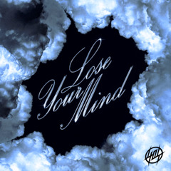 lose your mind