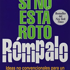 [FREE] PDF 🗂️ Si No Esta Roto Rompalo (Spanish Edition) by unknown [EBOOK EPUB KINDL