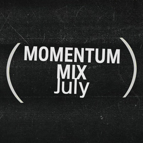 Momentum Mix July
