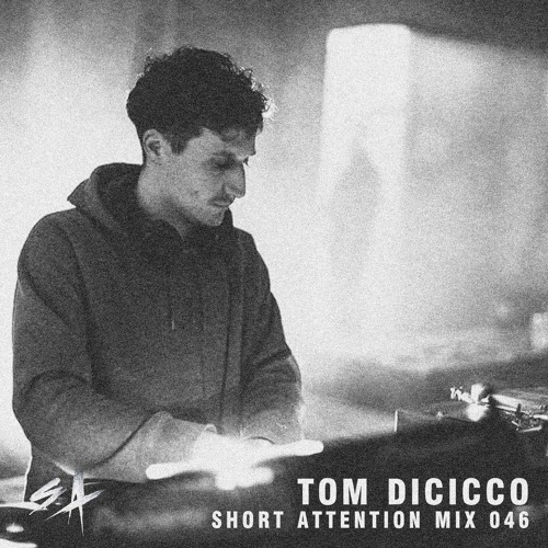 Short Attention Mix 046 By Tom Dicicco