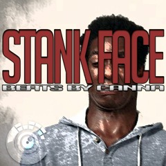 STANK FACE (Prod. By Canna)