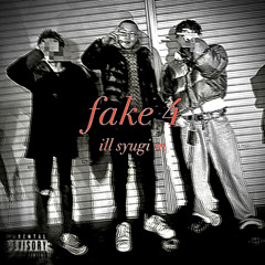 fake 4