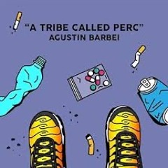 Agustin Barbei - A Tribe Called Perc (Original Mix)