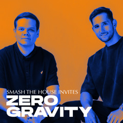 Smash The House Invites: Zero Gravity