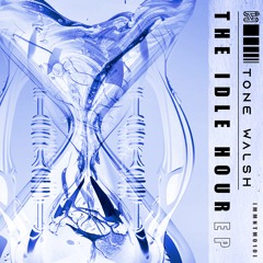 Tone Walsh - The Idle Hour