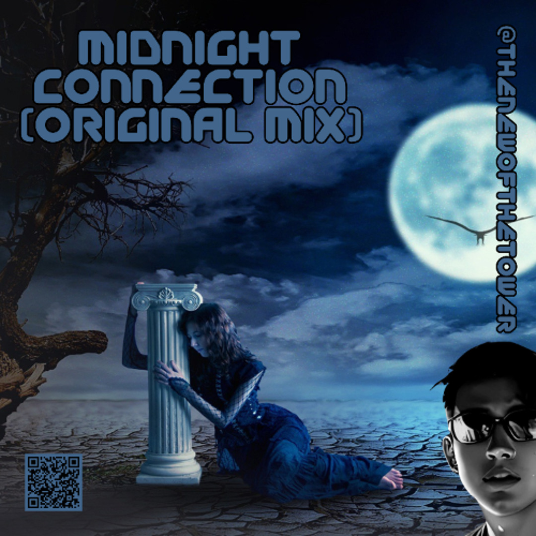 Stream Midnight Connection (Original Mix) by The New Of The Tower ...