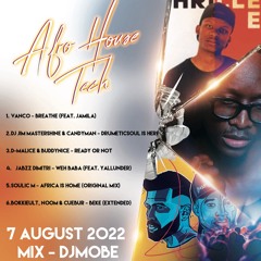 Afro House Tech Mix 7 August 2022 - DjMobe
