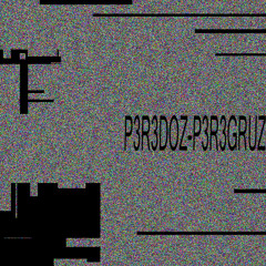 P3R3DOZ-P3R3GRUZ