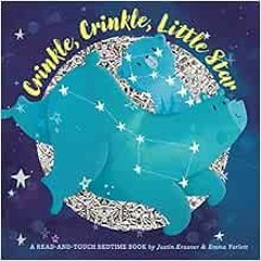 View KINDLE ✏️ Crinkle, Crinkle, Little Star (A Read-and-touch Bedtime Book) by Justi