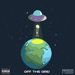 OFF THE GRID (prod. @kinderr__)