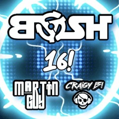 Martin Guy - Bosh 16. With Guest DJ Graigy B!