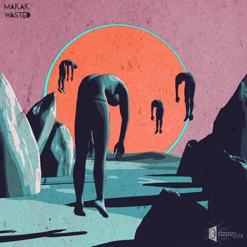Makak - Wasted