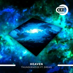 Thundernoize Ft. Drean - Heaven