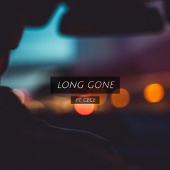 long gone ft. Cece