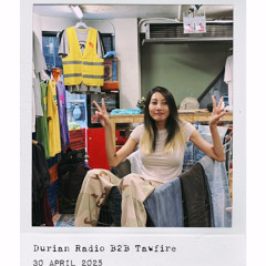 Durian Radio B2B Tawfire Live at Footwork Corner Shop