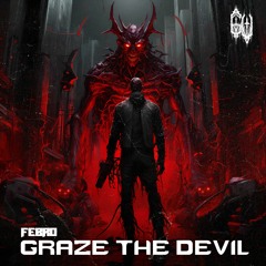 Febro - GRAZE THE DEVIL
