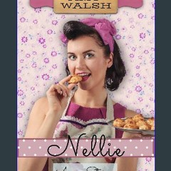 PDF/READ 🌟 Nellie: Apron Strings Series, Book Two ~ A 1930s Vintage Romance Read online
