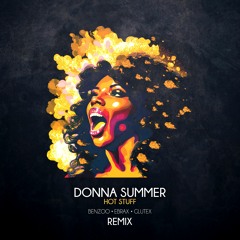 Donna Summer - Hot Stuff (Benzoo, Ebrax, Glutex Remix) |  ↓ HQ WAV DOWNLOAD ↓