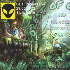 Seti Project Live@ForestOfOblivion 29.05.2023