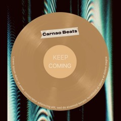 Carnao Beats - Keep Coming (Free DL)