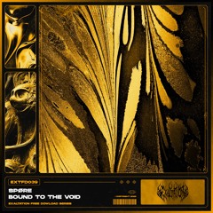 SPØRE - Bound To The Void [EXTFD039] FREE DL