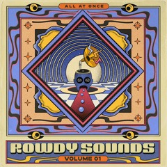 Rowdy Sounds: Vol 1