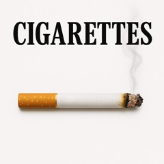 CIGARETTES