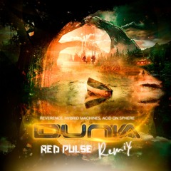 Hybrid Machines, Reverence & Acid On Sphere  - Dunia (Red Pulse Remx) | FREEDL |