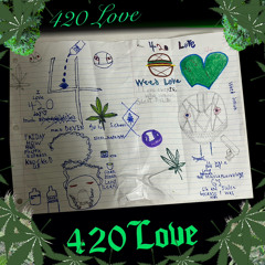 420 Love