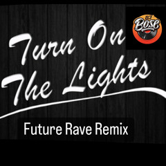 Turn On The Lights Again - Fred Again ( DJ Bose Future Rave Remix )