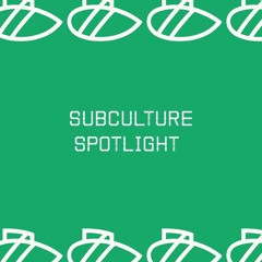 Subculture Spotlight Mixes