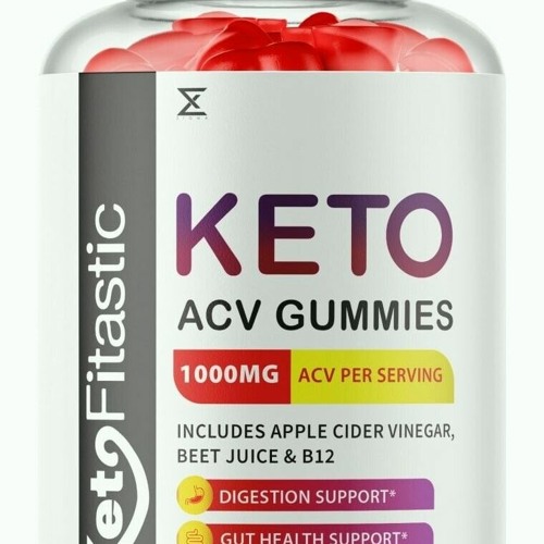 Stream KetoFitastic Keto ACV Gummies Reviews by Ketofitastic acv ...