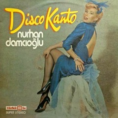 Nurhan Damcıoğlu - Disko Kanto /Reworked