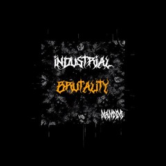 Industrial Brutality | Nandini *3 Deck*