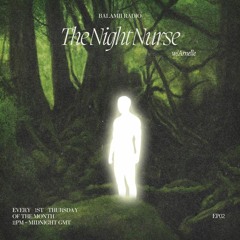 The Night Nurse w/ Arnelle, EP03