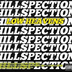 Hillspection Feat.Sky Gord & Travis Dinero