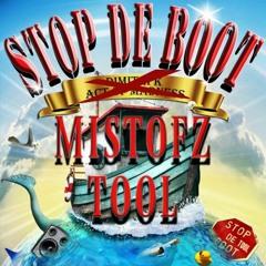 Mistofz - Stop De Boot TOOL [FREE DL]