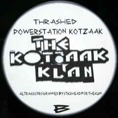 The Kotzaak Klan - Thrashed