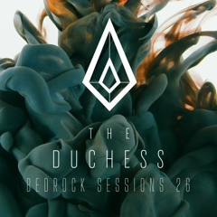 The Duchess Bedrock Sessions 26