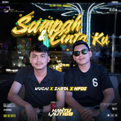 SUMPAH & CINTA KU - KUCAI ( HFDZ x ZARTA ) #HANTULAUT168!!!