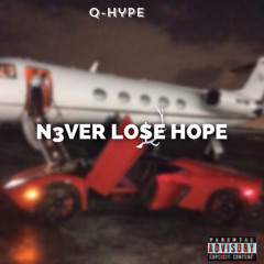 N3VER LO$E HOPE